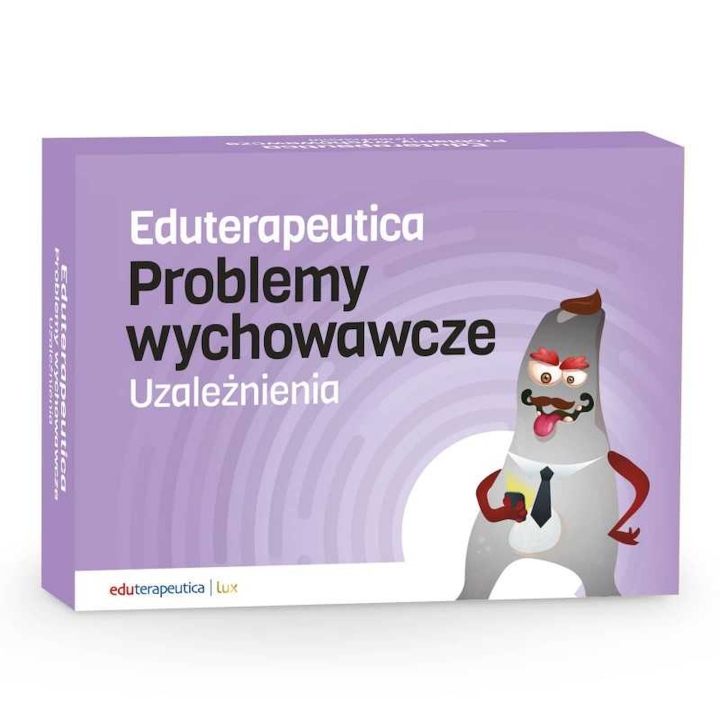 EDUTERAPEUTICA Problemy wychowawcze - uzależnienia